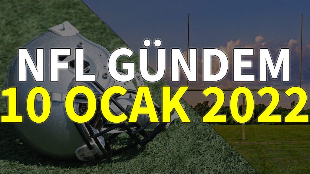 NFL Gündem 10 Ocak 2022 | Korumalı Futbol Türkiye