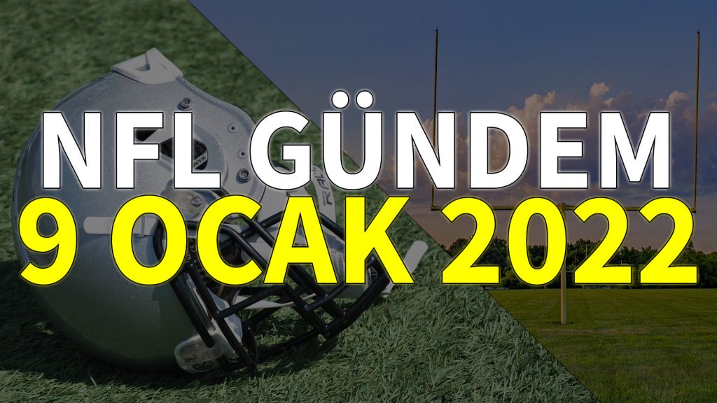 NFL Gündem 9 Ocak 2022 | Korumalı Futbol Türkiye