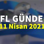 NFL Gündem 11 Nisan 2021 | Korumalı Futbol Türkiye