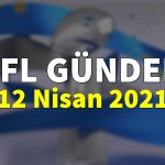 NFL Gündem 12 Nisan 2021 | Korumalı Futbol Türkiye