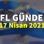 NFL Gündem 17 Nisan 2021 | Korumalı Futbol Türkiye