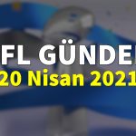 NFL Gündem 20 Nisan 2021 | Korumalı Futbol Türkiye