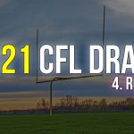 2021 CFL Draft - 4. Round | Korumalı Futbol Türkiye