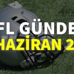 NFL Gündem 30 Haziran 2021 | Korumalı Futbol Türkiye
