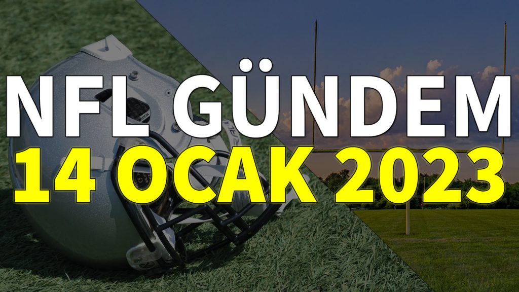 NFL Gündem 14 Ocak 2023 | Korumalı Futbol Türkiye