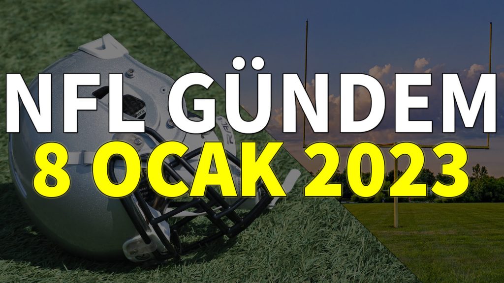 NFL Gündem 8 Ocak 2023 | Korumalı Futbol Türkiye